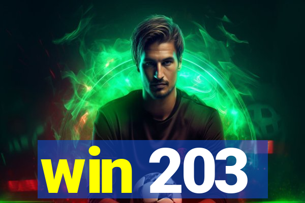 win 203